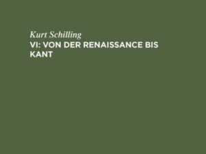 Geschichte der Philosophie / Von der Renaissance bis Kant