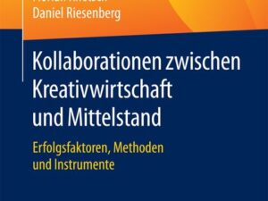 Kollaborationen zwischen Kreativwirtschaft und Mittelstand