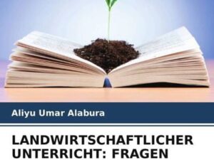 Landwirtschaftlicher Unterricht: Fragen und Methodik