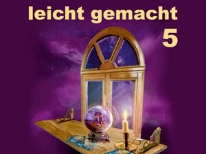 Lenormand Deutung leicht gemacht 5