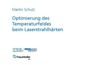 Optimierung des Temperaturfeldes beim Laserstrahlhärten