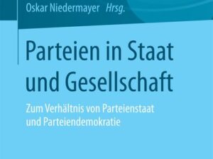 Parteien in Staat und Gesellschaft