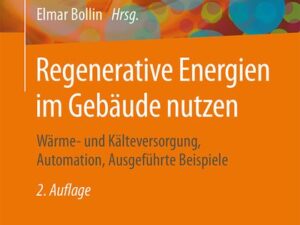 Regenerative Energien im Gebäude nutzen