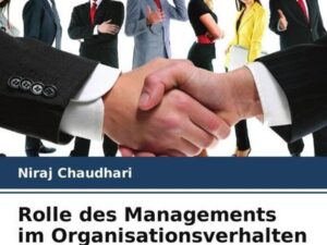 Rolle des Managements im Organisationsverhalten