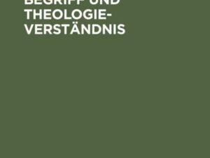 Wissenschaftsbegriff und Theologieverständnis