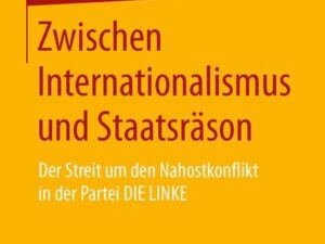 Zwischen Internationalismus und Staatsräson